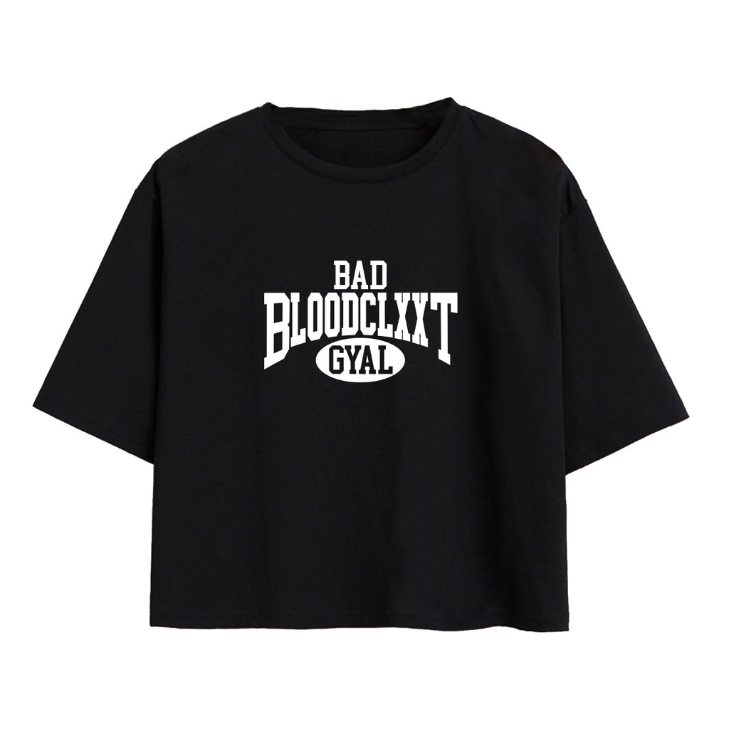 Bad Bloodclxxt Gyal Crop Top – RepJA